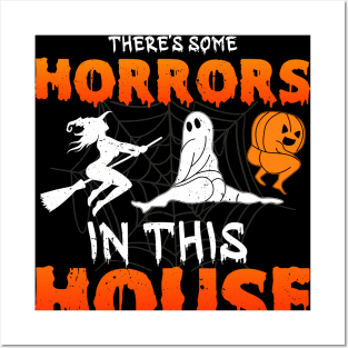 There's Some Horrors In This House Ghost Pumpkin Halloween Posters and Art